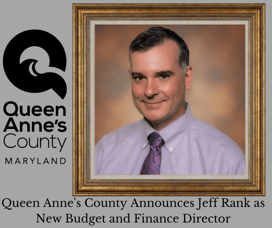 Queen Annes County Announces Jeff Rank as New Budget and Finance Director